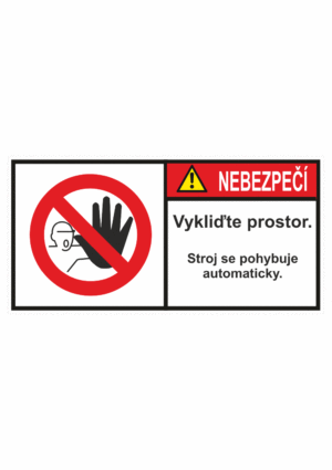 Značení strojů dle ISO 3864-2 - Nebezpečí: "Vykliďte prostor / Stroj se pohybuje automaticky"