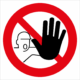 Zákazová bezpečnostná značka - Symbol bez textu: Nepovolaným vstup zakázán (Ruka)