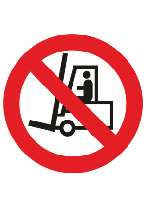 Zákazová bezpečnostní značka: Symbol bez textu - Zákaz vysokozdvižných vozíků