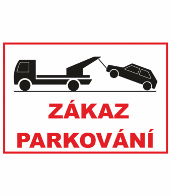 Bezpečnostné zakazové značky - textová tabuľka: Zákaz parkování
