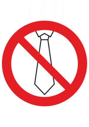 Zákazová bezpečnostní značka: Symbol bez textu - Nepracujte v kravatě