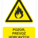 Bezpečnostné značky výstražné - Výstražná značka s textom: Pozor, prevoz horľavých kvapalín!