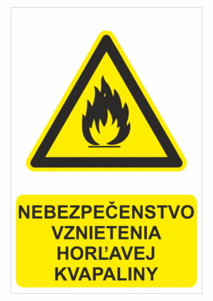 Bezpečnostné značky výstražné - Výstražná značka s textom: Nebezpečenstvo vznietenia horľavej kvapaliny