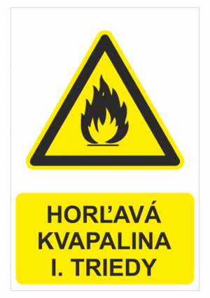 Bezpečnostné značky výstražné - Výstražná značka s textom: Horľavá kvapalina I. Triedy