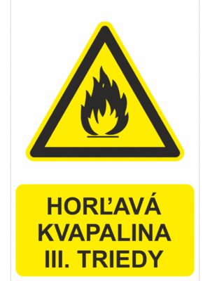 Bezpečnostné značky výstražné - Výstražná značka s textom: Horľavá kvapalina III. triedy