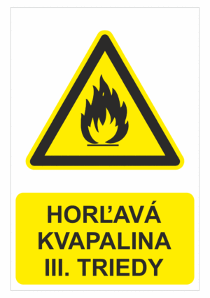 Bezpečnostné značky výstražné - Výstražná značka s textom: Horľavá kvapalina III. triedy