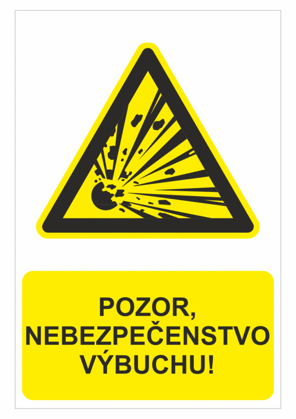 Bezpečnostné značky výstražné - Výstražná značka s textom: Pozor, nebezpečenstvo výbuchu!