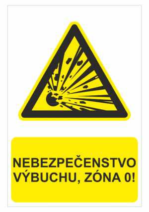 Bezpečnostné značky výstražné - Výstražná značka s textom: Nebezpečenstvo výbuchu, zóna 0!