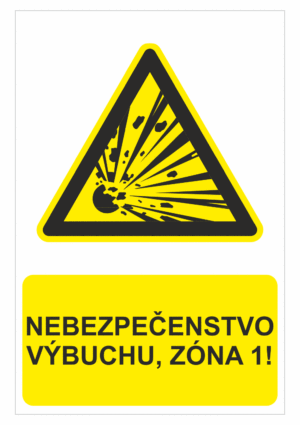 Bezpečnostné značky výstražné - Výstražná značka s textom: Nebezpečenstvo výbuchu, zóna 1!
