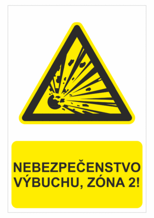 Bezpečnostné značky výstražné - Výstražná značka s textom: Nebezpečenstvo výbuchu, zóna 2!