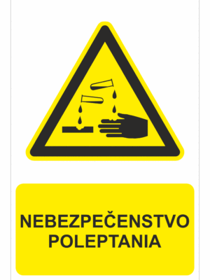 Bezpečnostné značky výstražné - Výstražná značka s textom: Nebezpečenstvo poleptania
