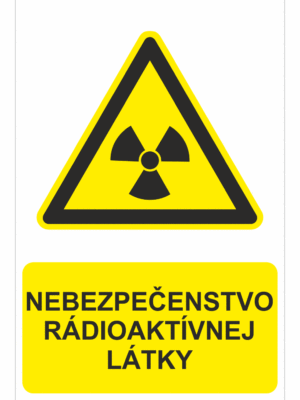 Bezpečnostné značky výstražné - Výstražná značka s textom: Nebezpečenstvo rádioaktívnej látky