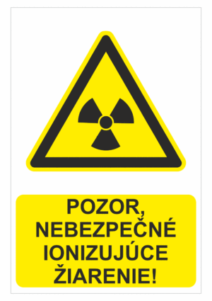 Bezpečnostné značky výstražné - Výstražná značka s textom: Pozor, nebezpečné ionizujúce žiarenie!