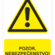Bezpečnostné značky výstražné - Výstražná značka s textom: Pozor, nebezpečenstvo!