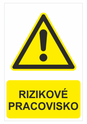 Bezpečnostné značky výstražné - Výstražná značka s textom: Rizikové pracovisko