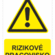 Bezpečnostné značky výstražné - Výstražná značka s textom: Rizikové pracovisko