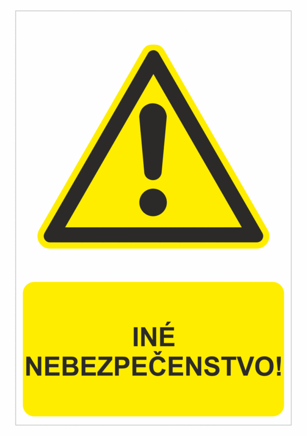 Bezpečnostné značky výstražné - Výstražná značka s textom: Iné nebezpečenstvo!