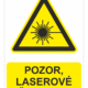 Bezpečnostné značky výstražné - Výstražná značka s textom: Pozor, laserové žiarenie!