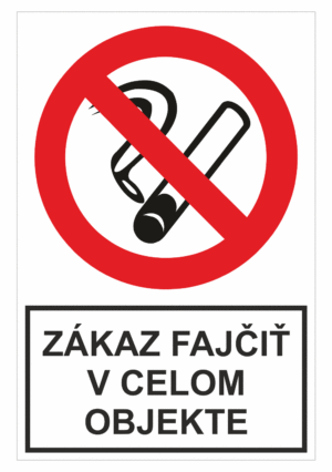 Bezpečnostné zakazové značky - tabuľky s textom: Zákaz fajčiť v celom objekte