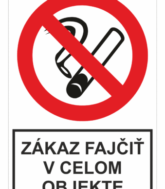 Bezpečnostné zakazové značky - tabuľky s textom: Zákaz fajčiť v celom objekte