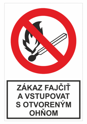 Bezpečnostné zakazové značky - tabuľky s textom: Zákaz fajčiť a vstupovat s otvoreným ohňom
