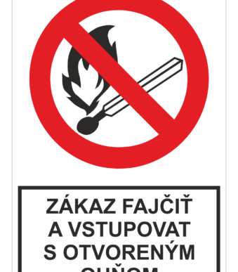 Bezpečnostné zakazové značky - tabuľky s textom: Zákaz fajčiť a vstupovat s otvoreným ohňom
