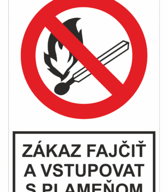 Bezpečnostné zakazové značky - tabuľky s textom: Zákaz fajčiť a vstupovat s plameňom