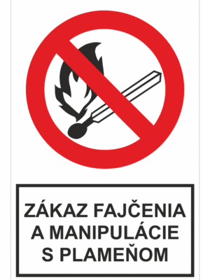Bezpečnostné zakazové značky - tabuľky s textom: Zákaz fajčenia a manipulácie s plameňom