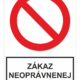 Bezpečnostné zakazové značky - tabuľky s textom: Zákaz neoprávnenej manipulácie