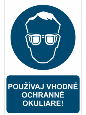 Bezpečnostné značky príkazové - Príkazová značka s textom: Používaj vhodné ochranné okuliare!