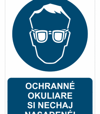 Bezpečnostné značky príkazové - Príkazová značka s textom: Ochranné okuliare si nechaj nasadené!