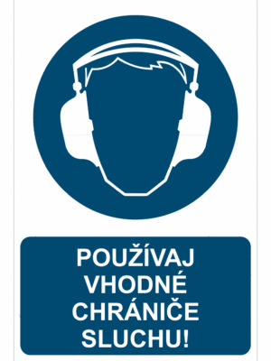 Bezpečnostné značky príkazové - Príkazová značka s textom: Používaj vhodné chrániče sluchu!