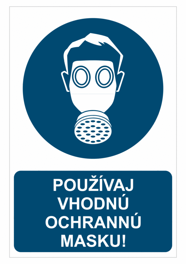 Bezpečnostné značky príkazové - Príkazová značka s textom: Používaj vhodnú ochrannú masku!