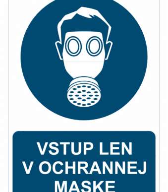 Bezpečnostné značky príkazové - Príkazová značka s textom: Vstup len v ochrannej maske