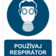 Bezpečnostné značky príkazové - Príkazová značka s textom: Používaj respirátor proti prachu!