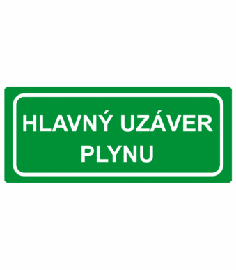 Bezpečnostné zachranné značky - Textové tabuľky: Hlavný uzáver plynu