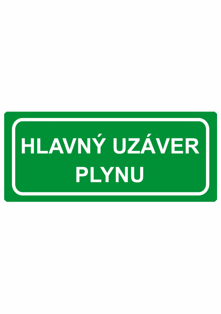 Bezpečnostné zachranné značky - Textové tabuľky: Hlavný uzáver plynu