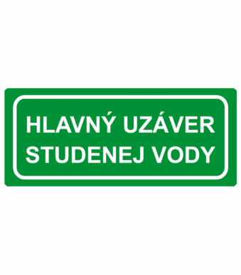 Bezpečnostné zachranné značky - Textové tabuľky: Hlavný uzáver studenej vody