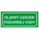 Bezpečnostné zachranné značky - Textové tabuľky: Hlavný uzáver požiarnej vody