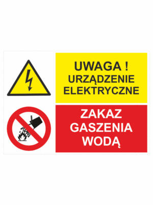 Viacjazyčné bezpečnostná tabulka - Text + symbol: Uwaga! Urzadzenie elektryczne / Zakas gaszenia woda