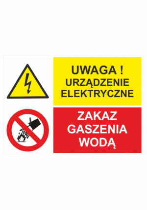 Viacjazyčné bezpečnostná tabulka - Text + symbol: Uwaga! Urzadzenie elektryczne / Zakas gaszenia woda