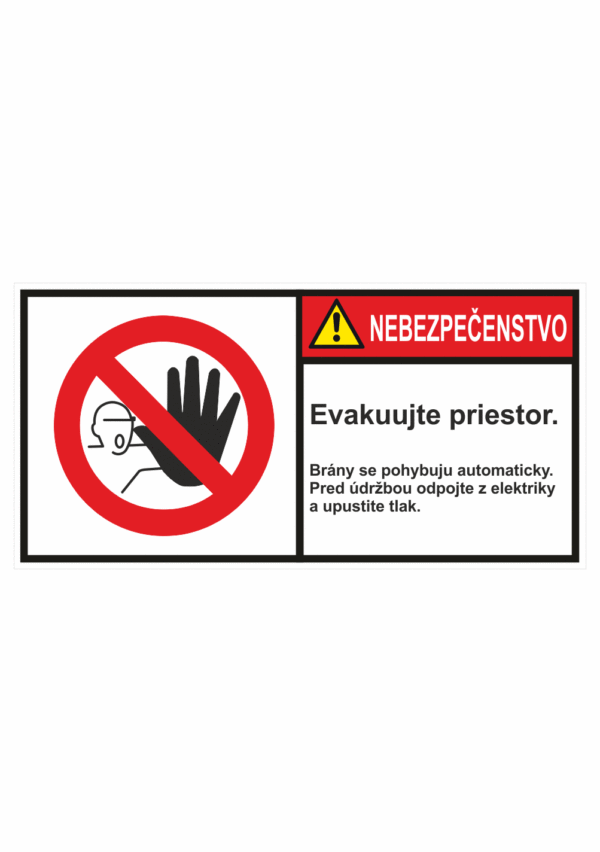 Značenie stojov - Značenie podľa ISO 3864: Nebezpečenstvo / Evakuujte priestor,brány