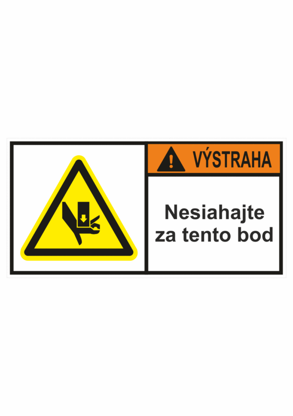 Značenie stojov - Značenie podľa ISO 3864: Výstraha / Nesiahajte za tento bod