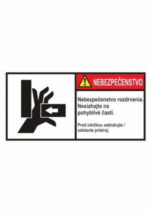 Značenie stojov - Značenie podľa ISO 3864: Nebezpečenstvo / Nebezpečenstvo rozdrvenia