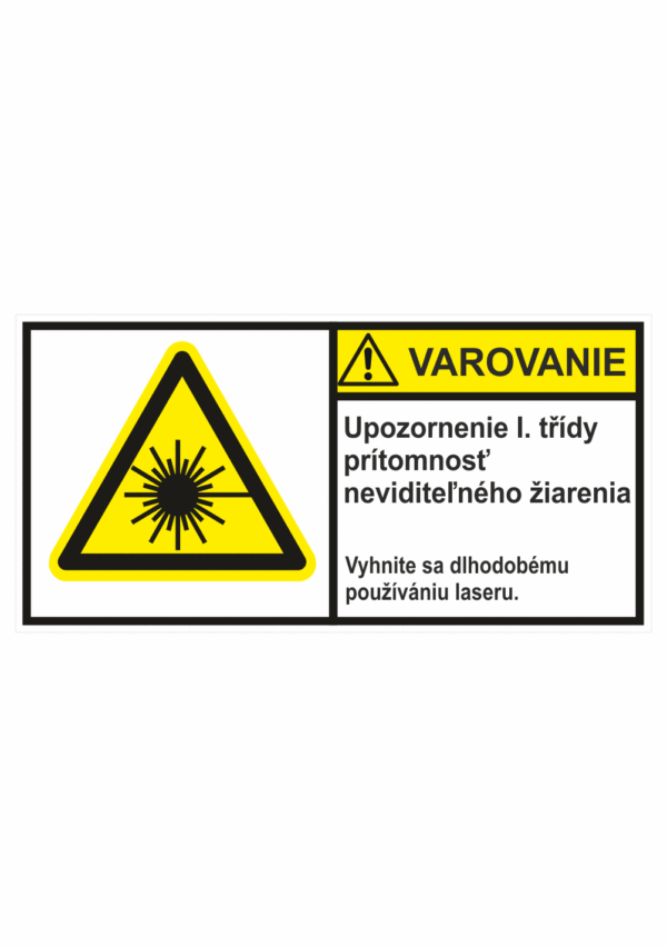 Značenie stojov - Značenie podľa ISO 3864: Varovanie / Upozornenie I. třídy prítomnosť neviditeľného žiarenie