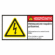 Značenie stojov - Značenie podľa ISO 3864: Nebezpečenstvo / Nebezpečné napätie pritomné