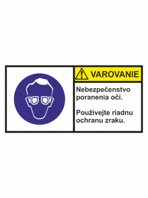 Značenie stojov - Značenie podľa ISO 3864: Varovanie / Nebezpečenstvo poranenia očí