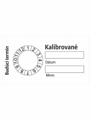 Kontrolní a kalibrační značenie - Kalibrační štítok: Kalibrováno / Budúci termín