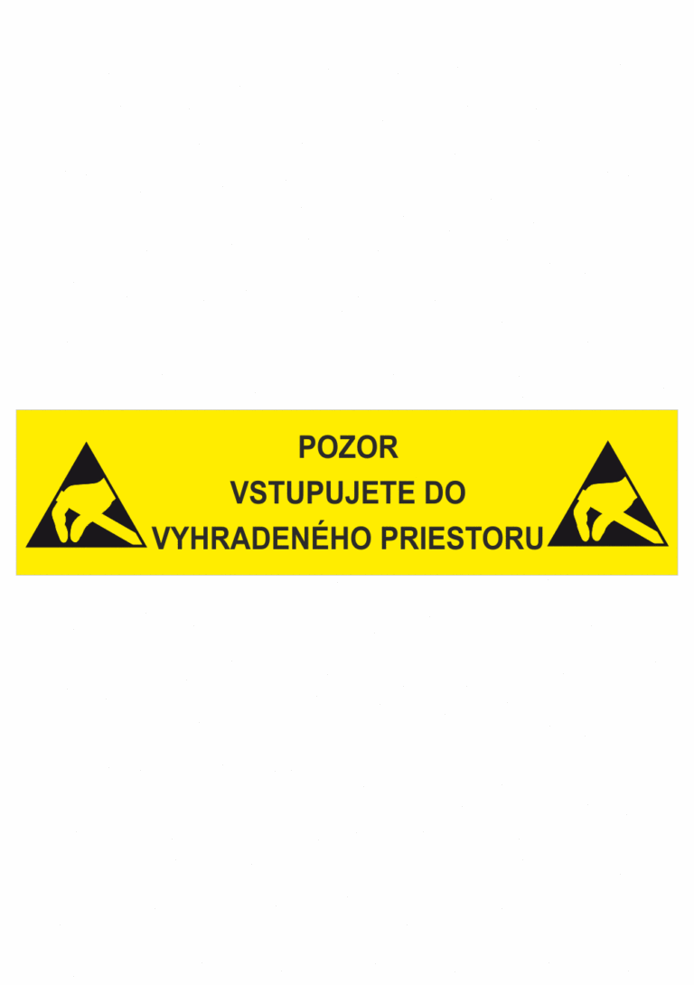 Elektro značenie - ESD značky: Pozor vstupujete do vyhradeného priestoru