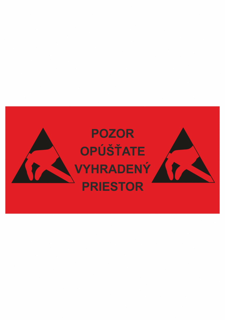 Elektro značenie - ESD značky: Pozor opášťate vyhradený priestor + symbol